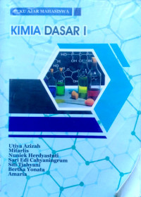 Kimia Dasar 1(:)Buku ajar mahasiswa